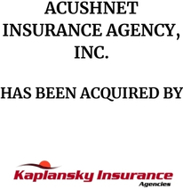 Announcement graphic for Kaplansky Insurance acquisition of Acushnet Insurance Agency Inc.